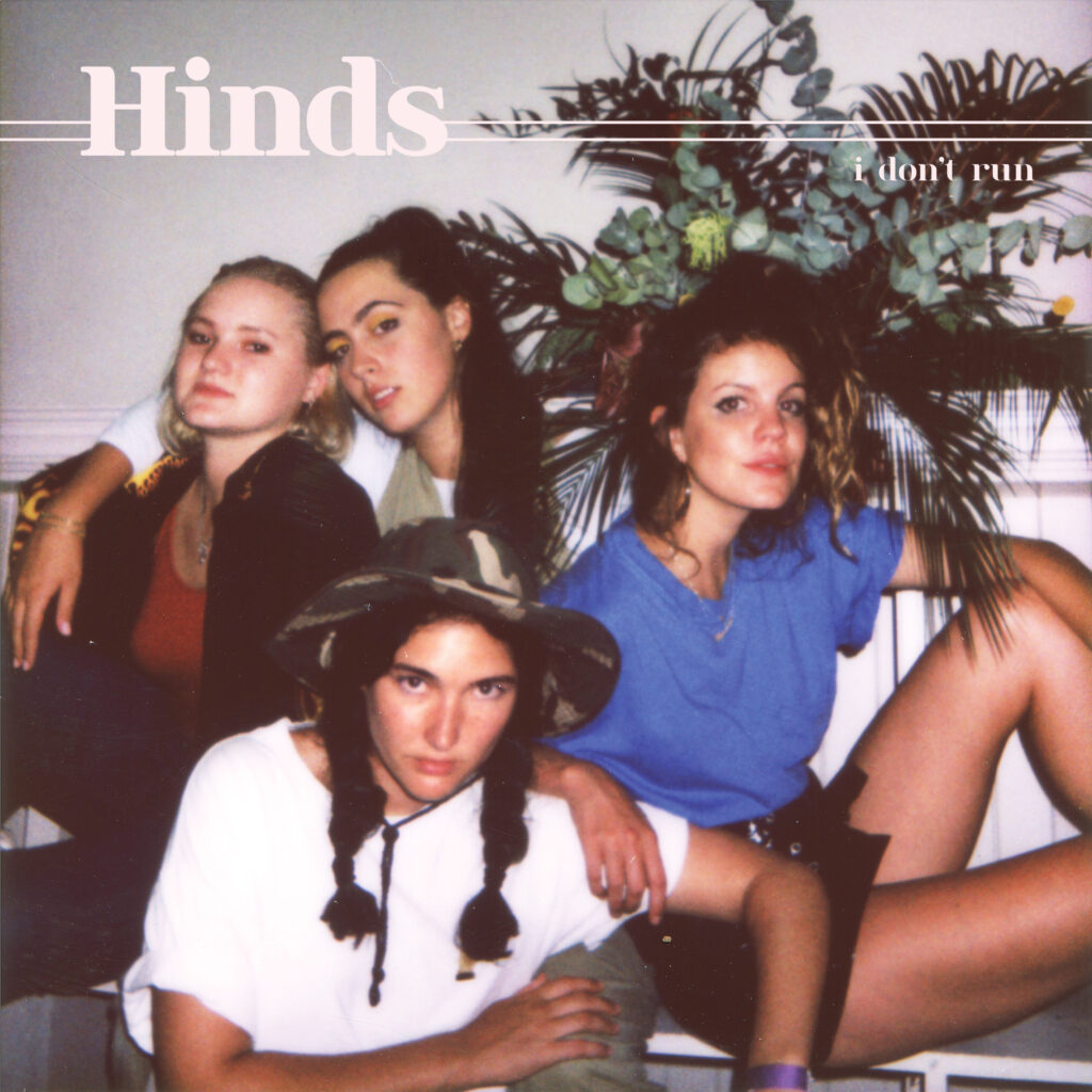 Hinds_I_Don_t_Run_album_art